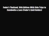 Fodor's Thailand 10th Edition: With Side Trips to Cambodia & Laos (Fodor's Gold Guides) [Download]