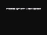 Sermones Expositivos (Spanish Edition) [Read] Full Ebook