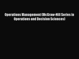 Download Operations Management (McGraw-Hill Series in Operations and Decision Sciences) Ebook