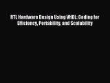 [PDF Download] RTL Hardware Design Using VHDL: Coding for Efficiency Portability and Scalability