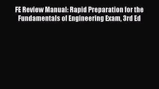 [PDF Download] FE Review Manual: Rapid Preparation for the Fundamentals of Engineering Exam