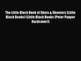 Download The Little Black Book of Shots & Shooters (Little Black Books) (Little Black Books