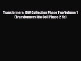 Transformers: IDW Collection Phase Two Volume 1 (Transformers Idw Coll Phase 2 Hc) [Read] Online