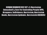 [PDF Download] HUMAN BEHAVIOR BOX SET #1: Narcissism Unleashed! & Cure For Controlling People(