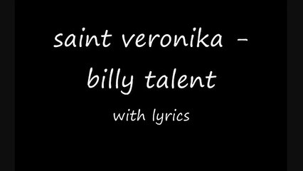 Billy Telent-Saint Veronica (lyrics)