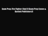 [PDF Download] Exam Prep: Fire Fighter I And II (Exam Prep (Jones & Bartlett Publishers)) [PDF]