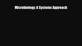 PDF Download Microbiology: A Systems Approach Read Online