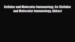 PDF Download Cellular and Molecular Immunology 8e (Cellular and Molecular Immunology Abbas)