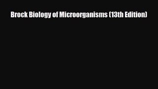PDF Download Brock Biology of Microorganisms (13th Edition) Download Full Ebook