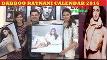 Dabboo Ratnani Calendar 2016 Launch Part 3| Alia Bhatt, Athiya, Sonal, Kriti, Sophie, Debi