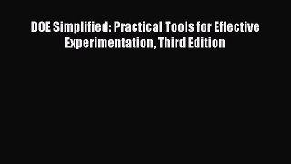 [PDF Download] DOE Simplified: Practical Tools for Effective Experimentation Third Edition