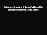 Science of Discworld III: Darwin's Watch (The Science of Discworld Series Book 3) [Download]