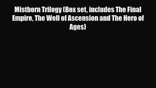 Mistborn Trilogy (Box set includes The Final Empire The Well of Ascension and The Hero of Ages)