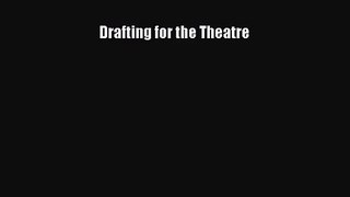 [PDF Download] Drafting for the Theatre [PDF] Online