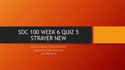 SOC 100 WEEK 6 QUIZ 5 STRAYER NEW