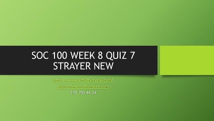 SOC 100 WEEK 8 QUIZ 7 STRAYER NEW