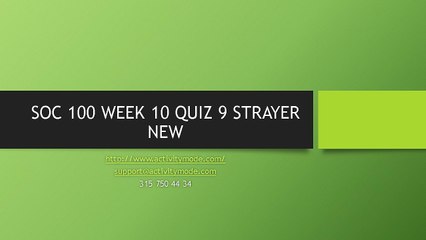 SOC 100 WEEK 10 QUIZ 9 STRAYER NEW