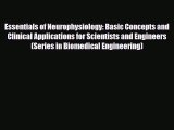 PDF Download Essentials of Neurophysiology: Basic Concepts and Clinical Applications for Scientists