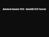 PDF Download Autodesk Inventor 2015   AutoCAD 2015 Tutorial Download Full Ebook