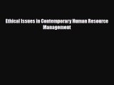 [PDF Download] Ethical Issues in Contemporary Human Resource Management [Read] Full Ebook