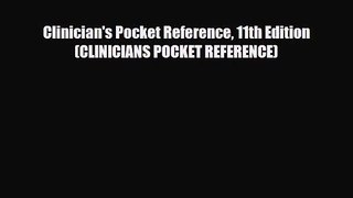 PDF Download Clinician's Pocket Reference 11th Edition (CLINICIANS POCKET REFERENCE) Download