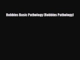 PDF Download Robbins Basic Pathology (Robbins Pathology) Read Full Ebook