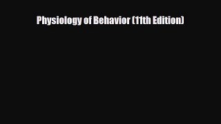 PDF Download Physiology of Behavior (11th Edition) Download Full Ebook