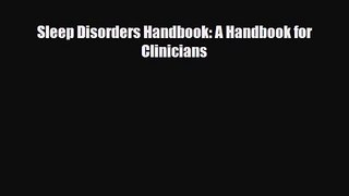 PDF Download Sleep Disorders Handbook: A Handbook for Clinicians PDF Full Ebook