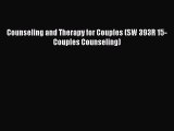 [PDF Download] Counseling and Therapy for Couples (SW 393R 15-Couples Counseling) [Read] Full