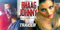 Bhaag Johnny Trailer - Bollywood Thriller Movie - Kunal Khemu Zoa Morani Mandana Karimi - Bhaag Johnny 2015