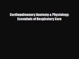 PDF Download Cardiopulmonary Anatomy & Physiology: Essentials of Respiratory Care PDF Online