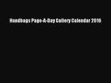 [PDF Download] Handbags Page-A-Day Gallery Calendar 2016 [Download] Full Ebook