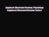 PDF Download Lippincott Illustrated Reviews: Physiology (Lippincott Illustrated Reviews Series)