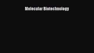 [PDF Download] Molecular Biotechnology [PDF] Full Ebook