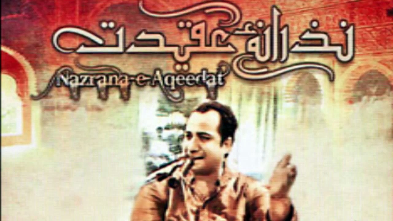Rahat Fateh Ali | Nazrana e Aqeedat | Jhuktey hein jahan