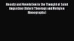 [PDF Download] Beauty and Revelation in the Thought of Saint Augustine (Oxford Theology and