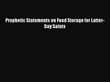 Read Prophetic Statements on Food Storage for Latter-Day Saints Ebook Online