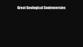 PDF Download Great Geological Controversies PDF Online
