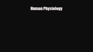 PDF Download Human Physiology Download Full Ebook