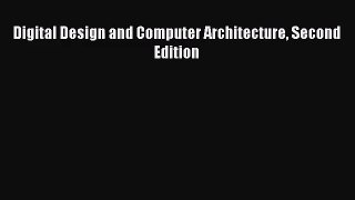 [PDF Download] Digital Design and Computer Architecture Second Edition [Download] Online