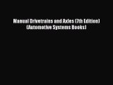 [PDF Download] Manual Drivetrains and Axles (7th Edition) (Automotive Systems Books) [Download]