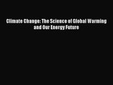 [PDF Download] Climate Change: The Science of Global Warming and Our Energy Future [PDF] Online
