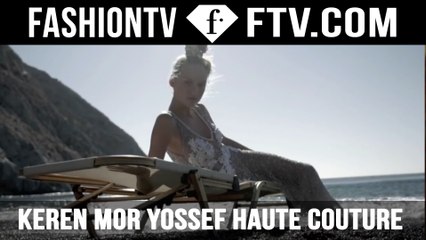 Keren Mor Yossef Haute Couture 2016 Collection | FTV.com