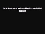 PDF Download Local Anesthesia for Dental Professionals (2nd Edition) PDF Online