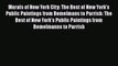 [PDF Download] Murals of New York City: The Best of New York's Public Paintings from Bemelmans