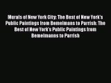 [PDF Download] Murals of New York City: The Best of New York's Public Paintings from Bemelmans