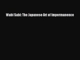 PDF Read Wabi Sabi: The Japanese Art of Impermanence Read Full Ebook