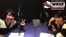 TVアニメ「おそ松さん」WEBラジオ「シェ―WAVEおそ松ステーション」 vol6