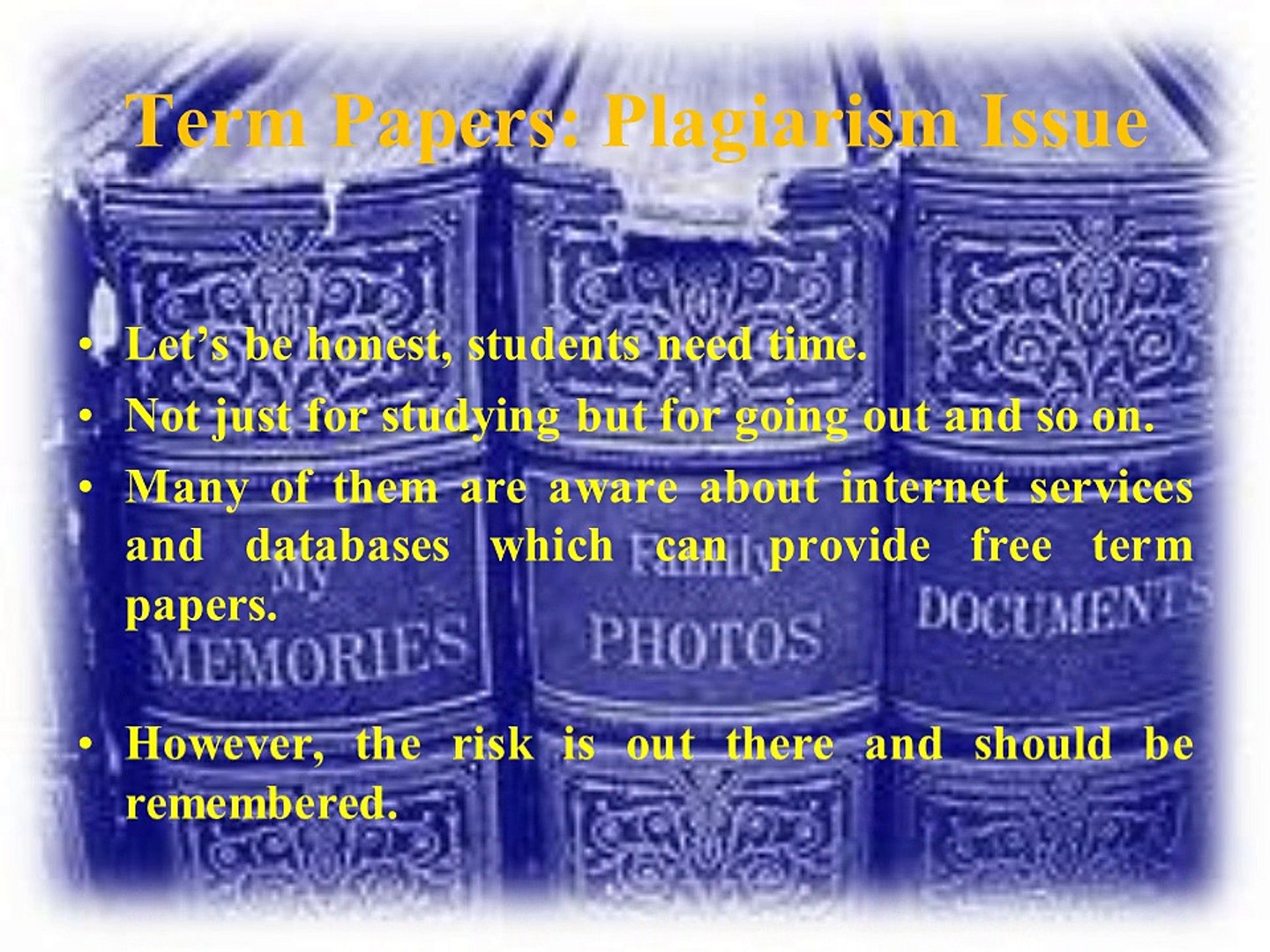 Free Term Papers Use or Not to Use