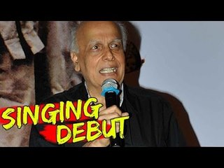 Mahesh Bhatt Makes His Debut As Singer In Mr X